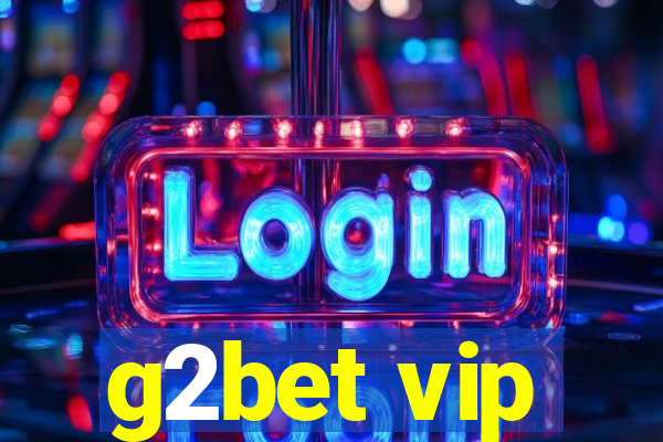 g2bet vip